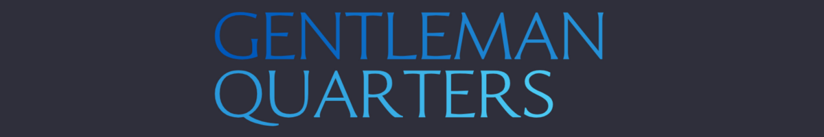 Gentleman Quarters
